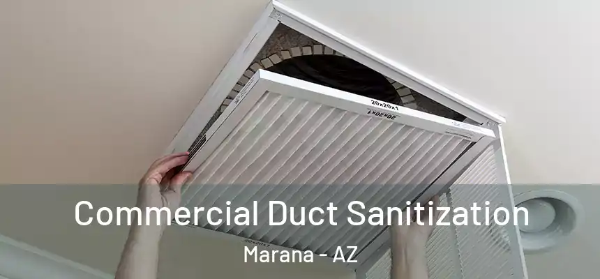 Commercial Duct Sanitization Marana - AZ