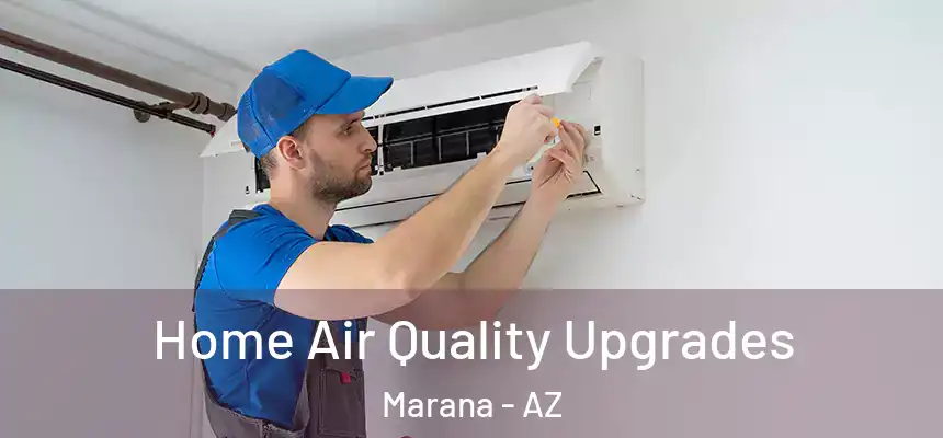 Home Air Quality Upgrades Marana - AZ