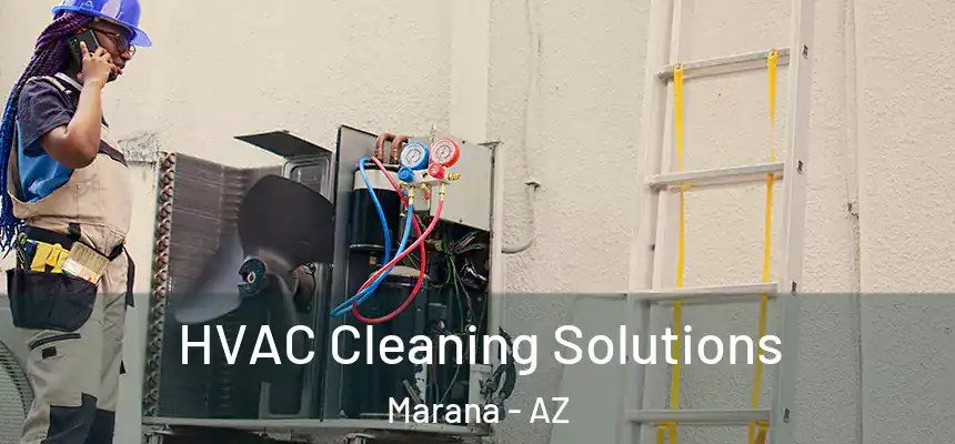 HVAC Cleaning Solutions Marana - AZ