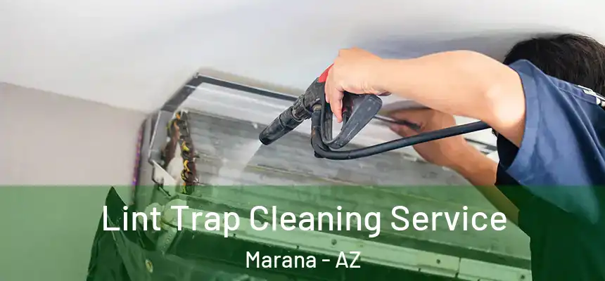 Lint Trap Cleaning Service Marana - AZ