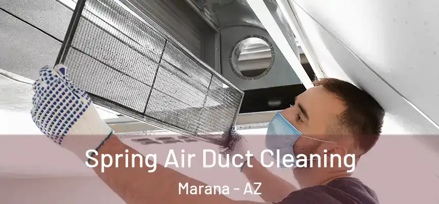 Spring Air Duct Cleaning Marana - AZ